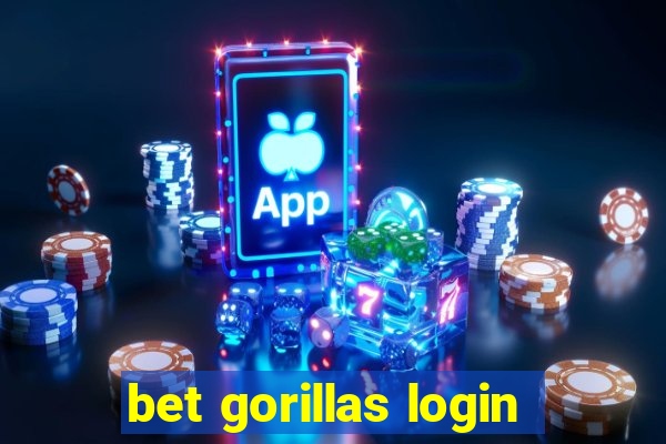 bet gorillas login